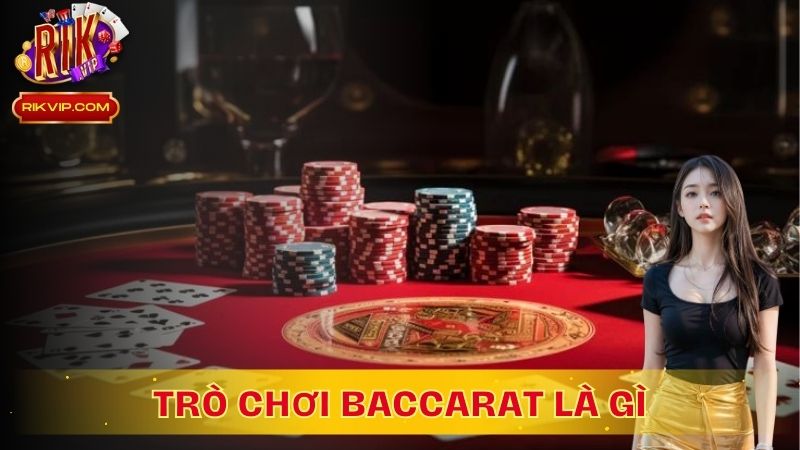 Luật Chơi Và Các Loại Cược Trong Baccarat