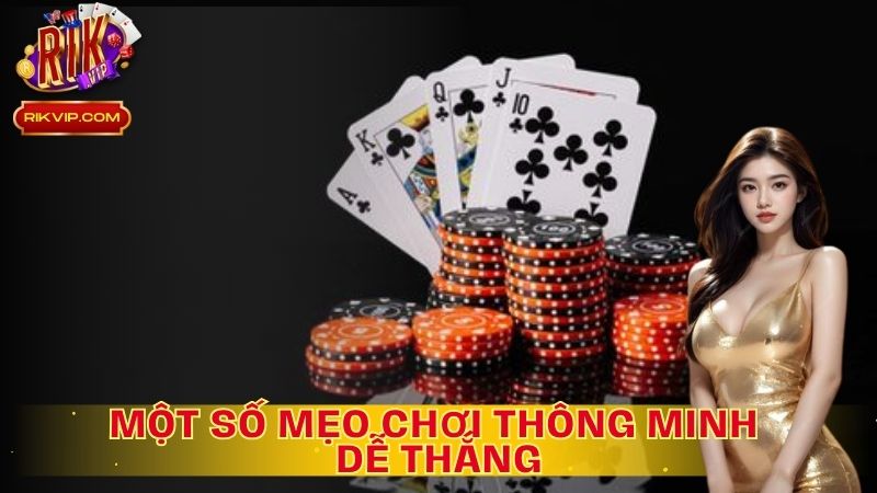 Một số Tip chơi Mậu Bình thông minh, dễ dàng thắng