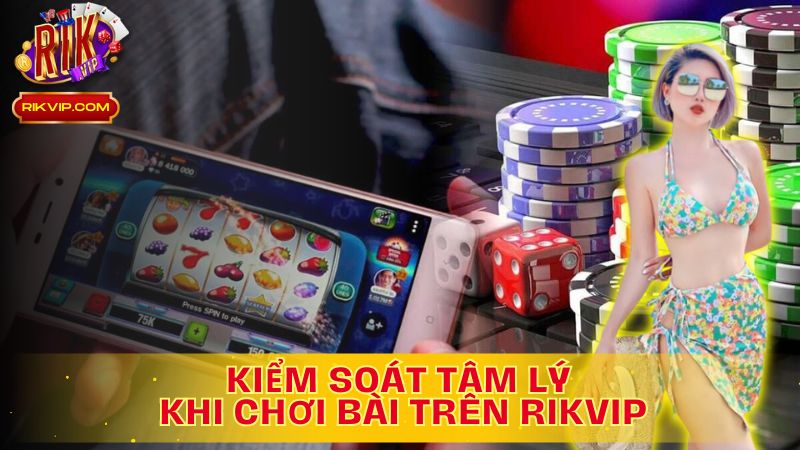 Giữ vững tinh thần, vượt qua chuỗi thua trên Rikvip!
