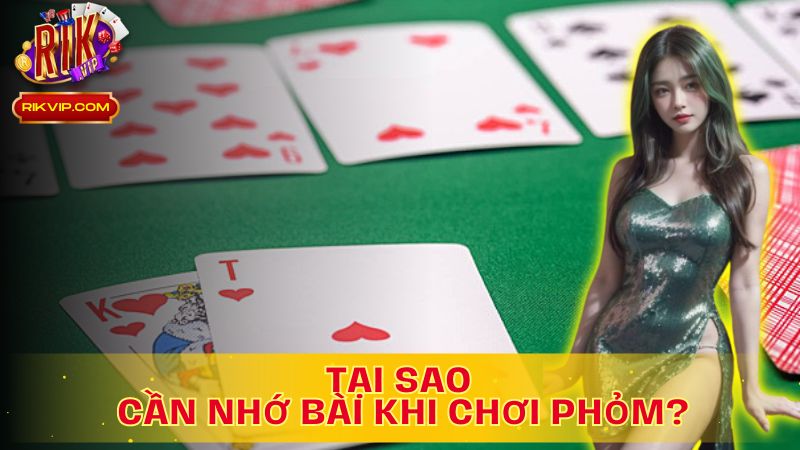 Kỹ năng nhớ bài: Chìa khóa thành công trong phỏm!