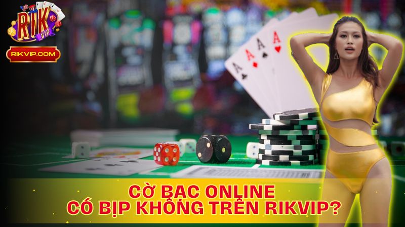 Chơi an tâm, không lo bịp bợm – Rikvip cam kết công bằng!