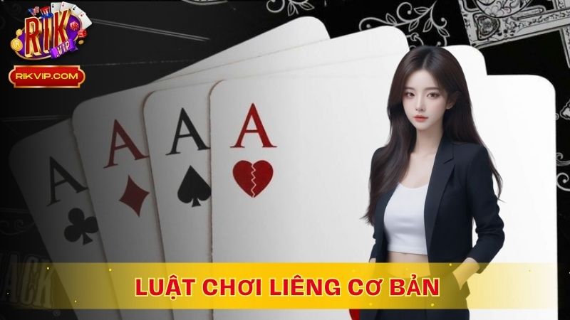 Luật chơi Liêng cơ bản cho người mới bắt đầu