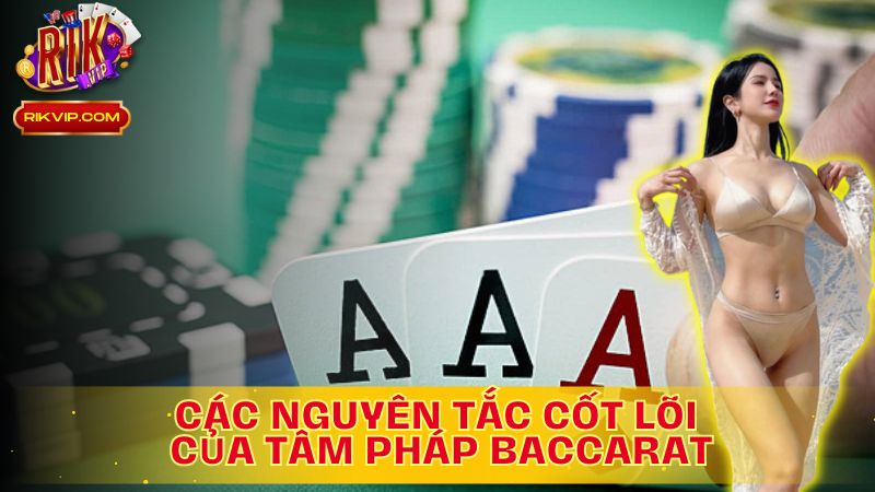 Nắm Vững Nguyên Tắc, Chiến Thắng Baccarat!