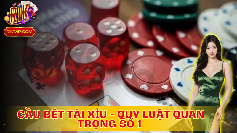 Cầu bệt Tài xỉu là quy luật quan trọng hàng đầu người chơi quan tâm