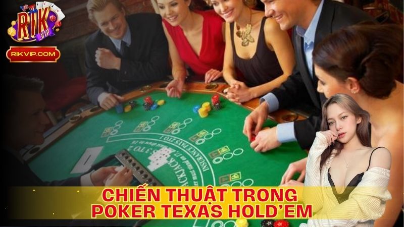 Poker Texas Hold’em không chỉ đơn thuần là một trò chơi may rủi