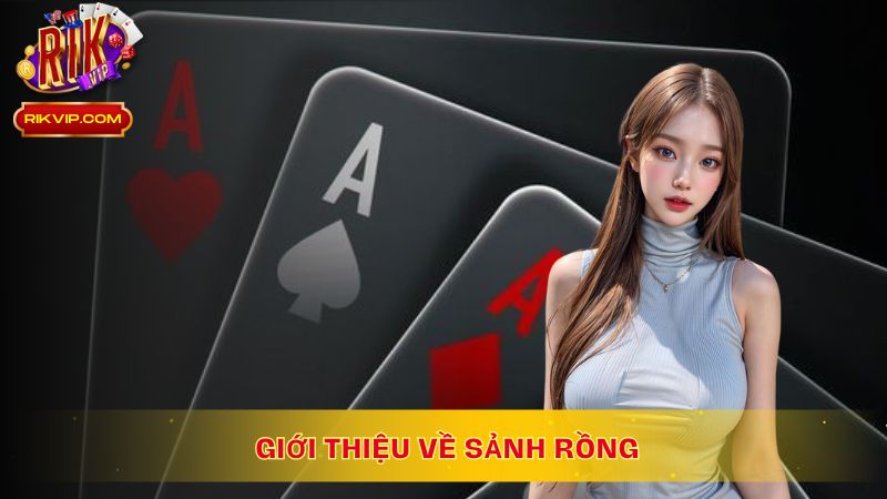 Sảnh rồng là gì trong game bài Tiến Lên Miền Nam