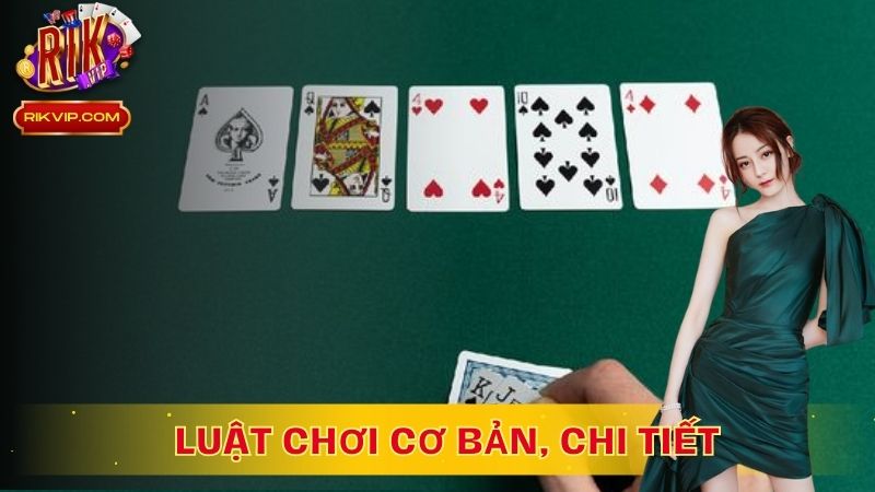 Luật chơi cơ bản, chi tiết người chơi cần nắm